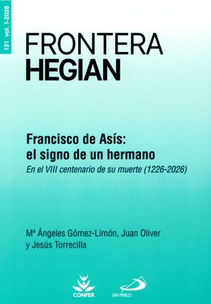 REVISTA FRONTERA HEGIAN, 131-FRANCISCO DE ASIS: EL SIGNO DE UN HERMANO
