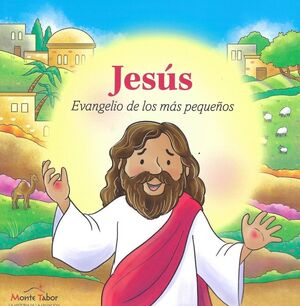JESÚS-EVANGELIO DE LOS MÁS EQUEÑOS