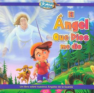 EL ÁNGEL QUE DIOS ME DIO