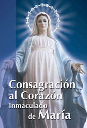 CONSAGRACIÓN AL CORAZÓN INMACULADO DE MARÍA