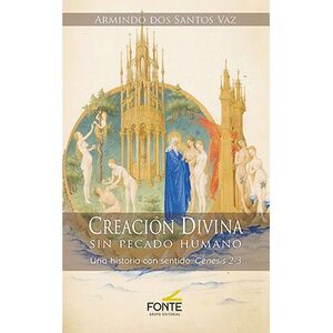 CREACION DIVINA SIN PECADO HUMANO