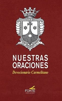 NUESTRAS ORACIONES. DEVOCIONARIO CARMELITANO