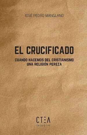 EL CRUCIFICADO (3º EDICIÓN)