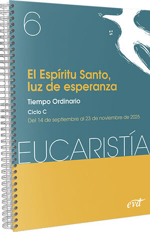 ESPIRITU SANTO, LUZ DE ESPERANZA (EUCARISTIA Nº 6/2025), EL