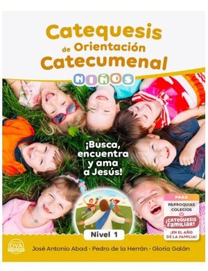 CATEQUESIS DE ORIENTACIÓN CATECUMENAL-NIÑOS 1