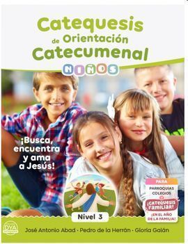 CATEQUESIS DE ORIENTACIÓN CATECUMENAL-NIÑOS 3