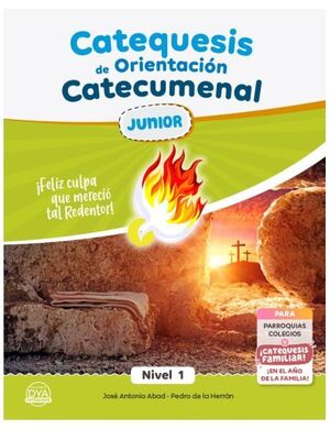 CATEQUESIS DE ORIENTACION CATECUMENAL-JUNIOR 1