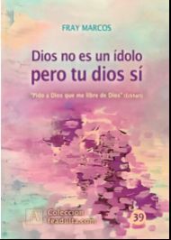 DIOS NO ES UN ÍDOLO, PERO TU DIOS SÍ