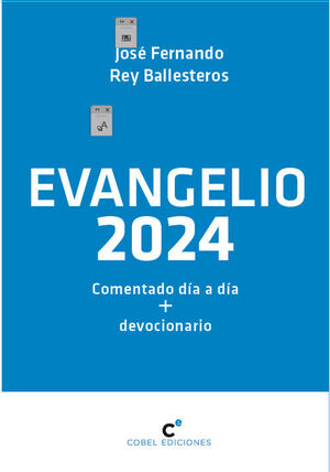 EVANGELIO 2024-COMENTARIO DÍA A DÍA + DEVOCIONARIO
