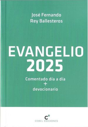 EVANGELIO 2025 - COMENTADO DÍA A DÍA + DEVOCIONARIO