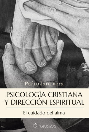 PSICOLOGÍA CRISTIANA Y DIRECCIÓN ESPIRITUAL