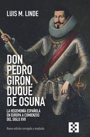 DON PEDRO GIRON, DUQUE DE OSUNA (NUEVA EDICIÓN CORREGIDA Y AUMENTADA