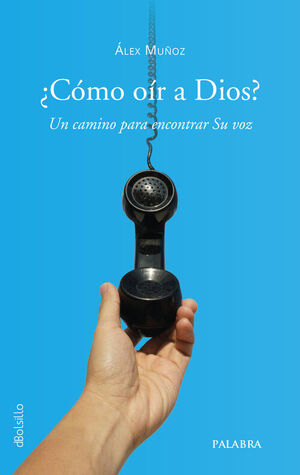 COMO OIR A DIOS