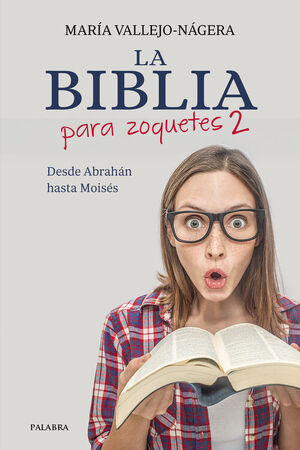 LA BIBLIA PARA ZOQUETES- 2