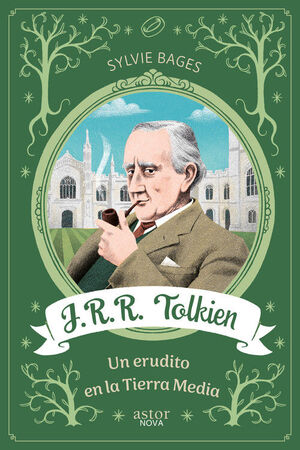 J.R.R. TOLKIEN. UN ERUDITO EN LA TIERRA MEDIA