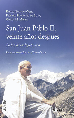 SAN JUAN PABLO II, VEINTE AÑOS DESPUES