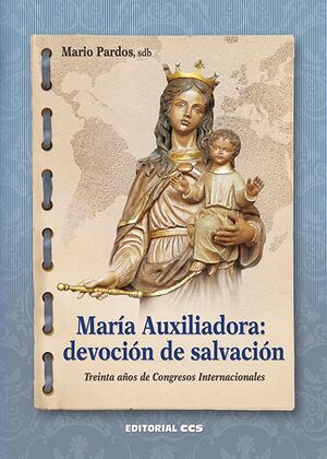 MARIA AUXILIADORA: DEVOCION DE SALVACION