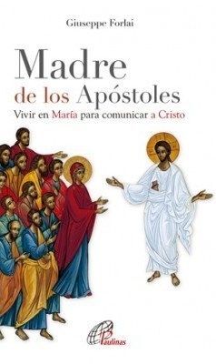 MADRE DE LOS APÓSTOLES