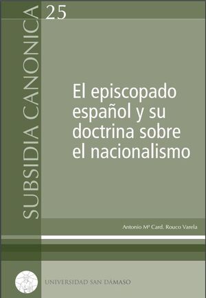 EL EPISCOPADO ESPAÑOL Y SU DOCTRINA SOBRE EL NACIONALISMO