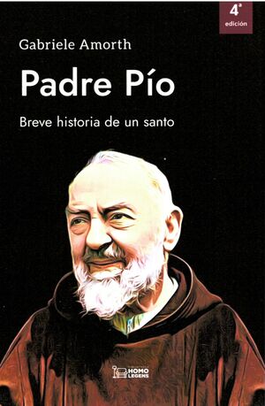 PADRE PIO BREVE HISTORIA DE UN SANTO-HOM