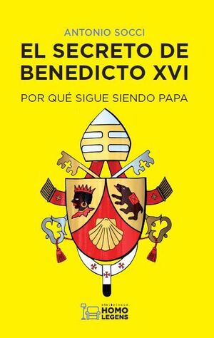 EL SECRETO DE BENEDICTO XVI - HOMOLEGENS