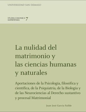 LA NULIDAD DEL MATRIMONO Y LAS CIENCIAS HUMANAS Y NATURALES