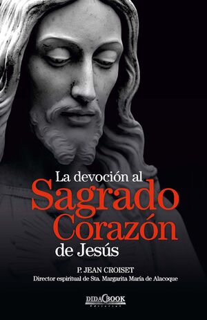 LA DEVOCIÓN AL SAGRADO CORAZÓN DE JESÚS