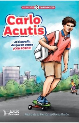 CARLO ACUTIS, UNA BIOGRAFÍA DEL JOVEN SANTO