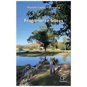 FRÁGILMENTE FELICES