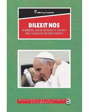 DILEXIT NOS (CARTA ENCÍCLICA)