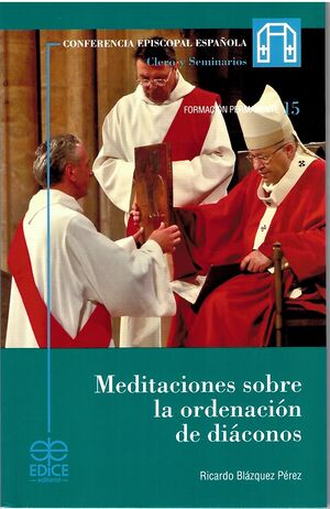 MEDITACIONES SOBRE LA ORDENACIÓN DE DIÁCONOS