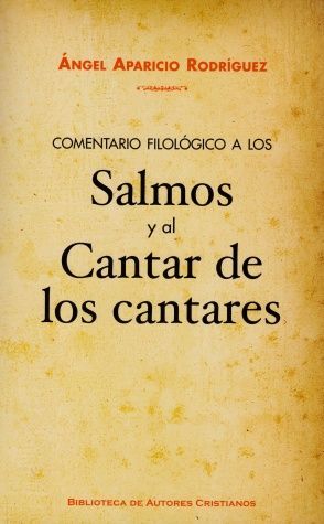 COMENTARIO FILOLÓGICO A LOS SALMOS Y AL CANTAR DE LOS CANTARES
