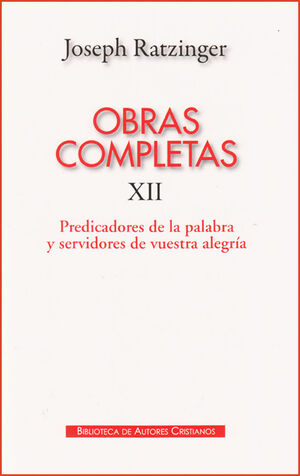 OBRAS COMPLETAS DE JOSEPH RATZINGER. XII