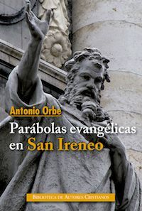 PARÁBOLAS EVANGÉLICAS EN SAN IRENEO