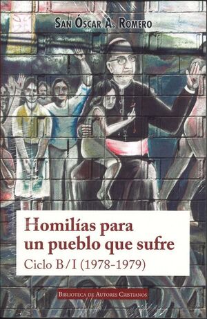 HOMILÍAS PARA UN PUEBLO QUE SUFRE CICLO B/I (1978-1979)