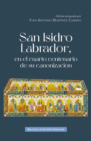 SAN ISIDRO LABRADOR, EN EL CUARTO CENTENARIO DE SU CANONIZACIÓN