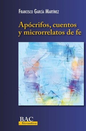 APOCRIFOS CUENTOS Y MICRORRELATOS DE FE