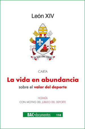 CARTA DEL SANTO PADRE LEON XIV. LA VIDA EN ABUNDANCIA