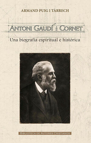 ANTONI GAUDI I CORNET.UNA BIOGRAFIA