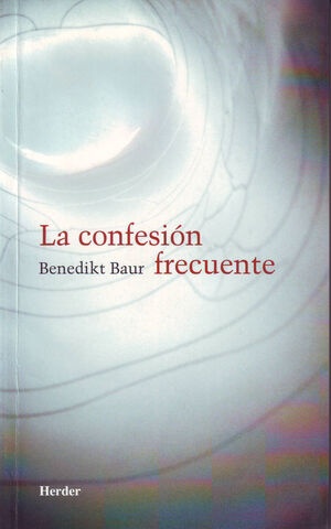 LA CONFESIÓN FRECUENTE