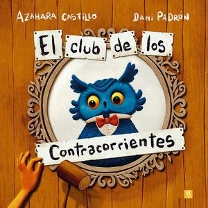 EL CLUB DE LOS CONTRACORRIENTES