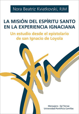 MISION DEL ESPIRITU SANTO EN LA EXPERIENCIA IGNACIANA, LA