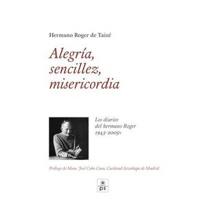 ALEGRÍA, SENCILLEZ, MISERICORDIA