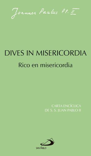 DIVES IN MISERICORDIA
