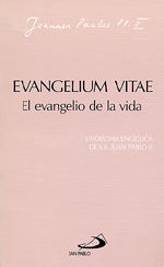 EVANGELIUM VITAE. EL EVANGELIO DE LA VIDA