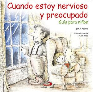 CUANDO ESTOY NERVIOSO Y PREOCUPADO