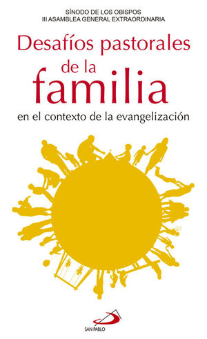 DESAFÍOS PASTORALES DE LA FAMILIA EN EL CONTEXTO DE LA EVANGELIZACIÓN