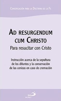 AD RESURGENDUM CUM CHRISTO