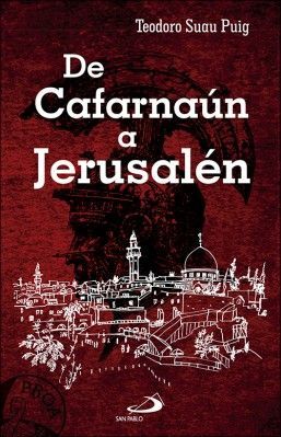 DE CAFARNAUN A JERUSALEN