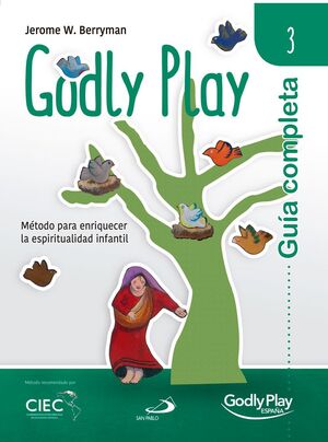 GUÍA COMPLETA DE GODLY PLAY - VOL. 3